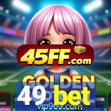 49 bet